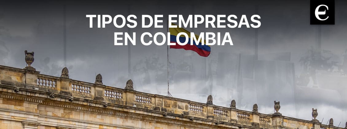 tipos de empresas en Colombia