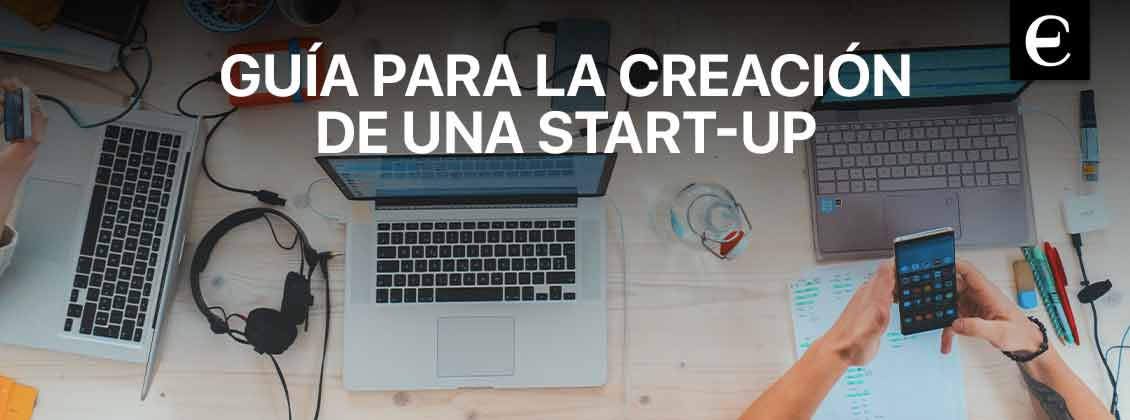 Guía para la creación de una start-up